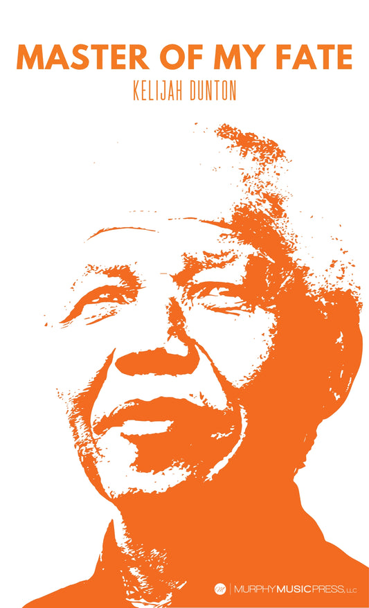 "Master of My Fate" A peak into Nelson Mandela For Young Bands